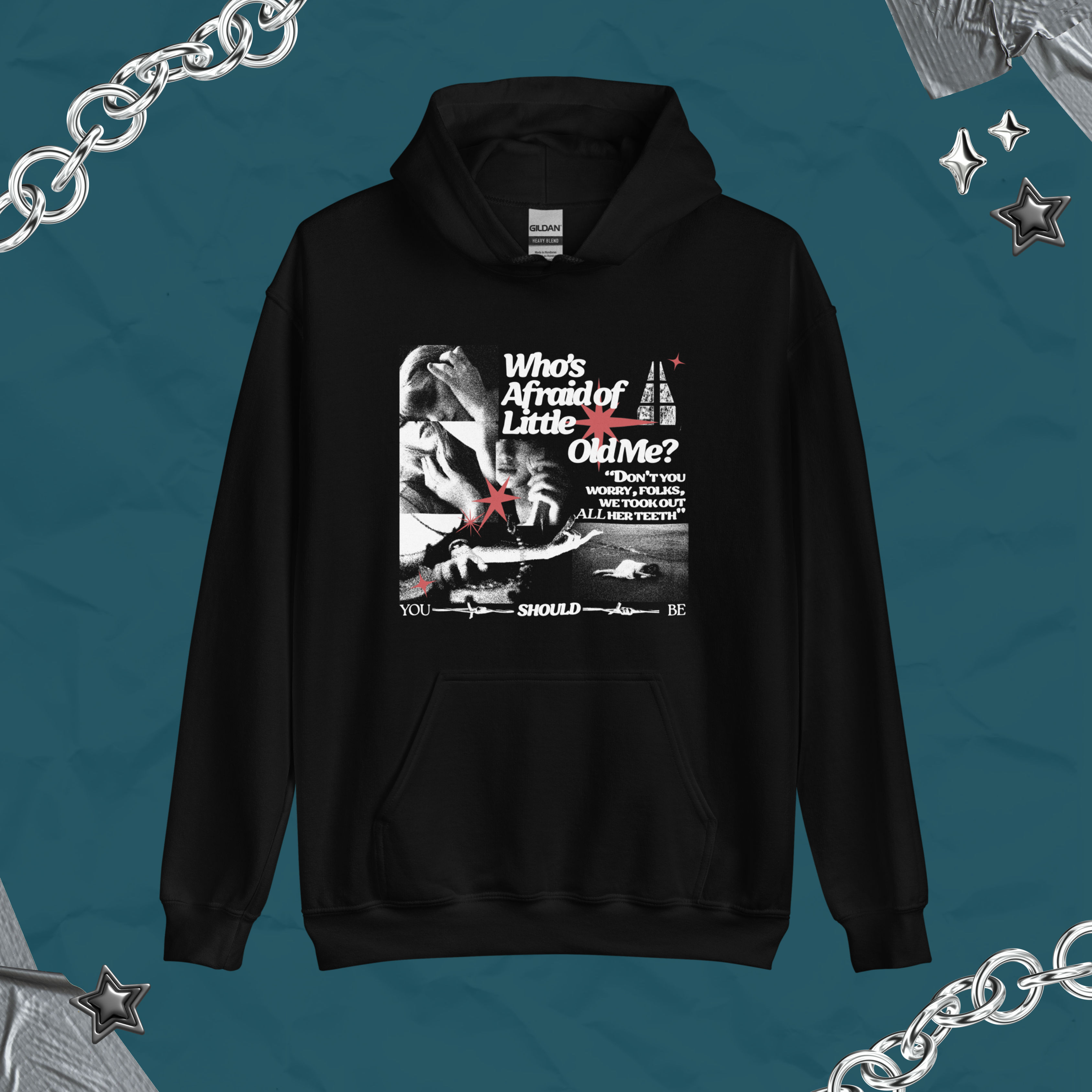 Who's Afraid of Little Old Me? Hoodie