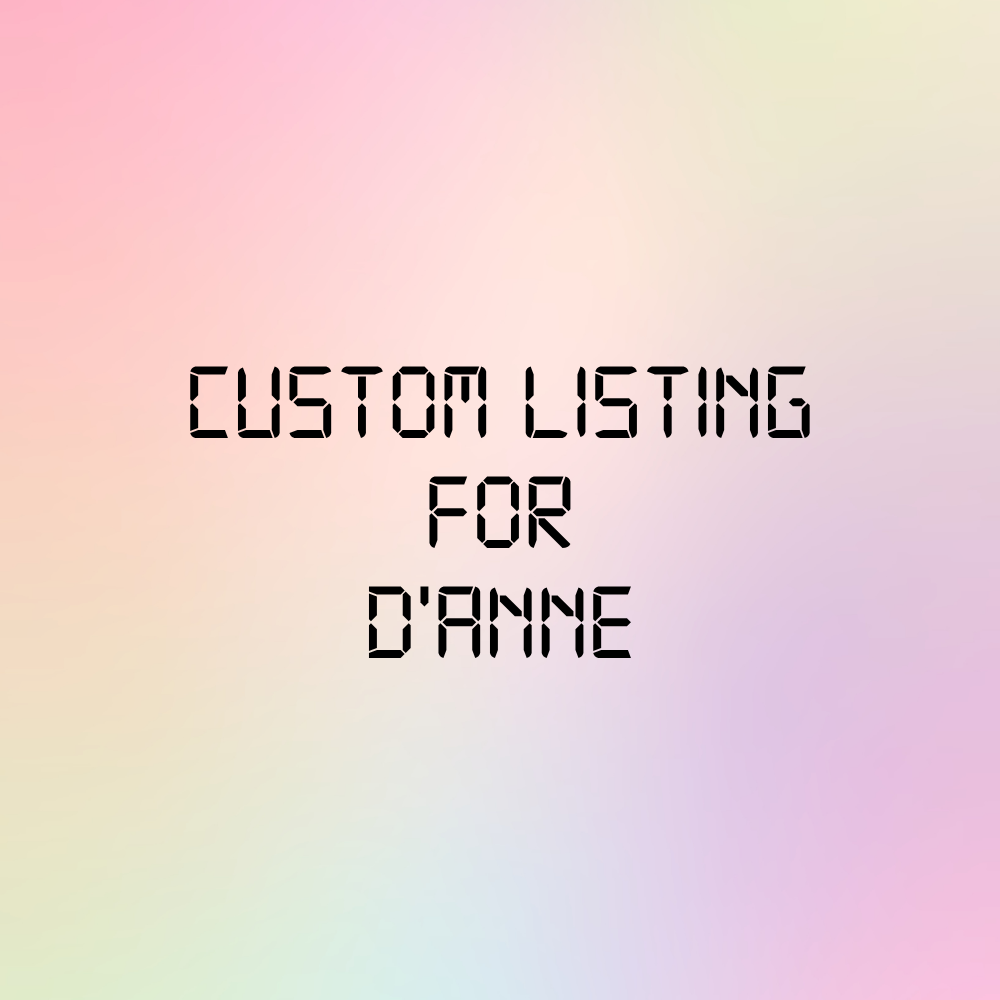 Custom Listing for D'Anne